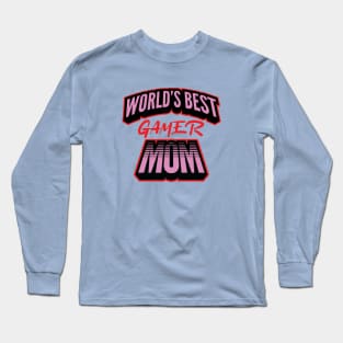 World's Best Gamer Mom Long Sleeve T-Shirt